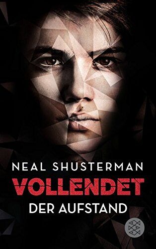 Neal Shusterman - Vollendet - Der Aufstand (Band 2) - Preis vom 02.10.2026 23:42:20 h