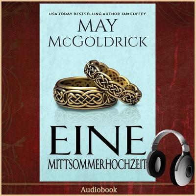 Eine Mittsommerhochzeit - May McGoldrick,Jan Coffey, Audio, 9781966456421