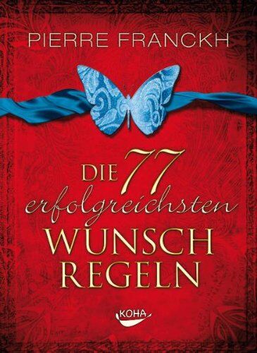 Pierre Franckh - Die 77 erfolgreichsten Wunschregeln - Preis vom 19.10.2026 19:33:35 h