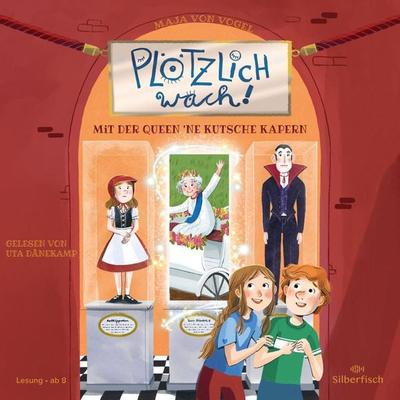 Plötzlich wach! 1: Mit der Queen ne Kutsche kapern - Maja von Vogel, Audio, 9783844935288