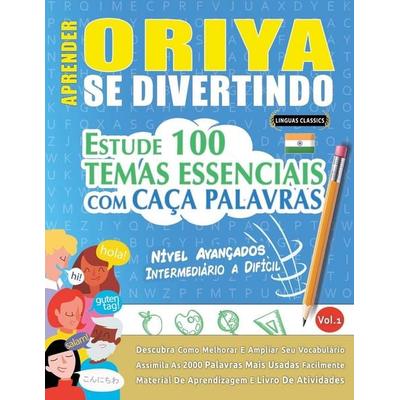APRENDER ORIYA SE DIVERTINDO! - NÍVEL AVANÇADOS, Taschenbuch von Linguas Classics, Linguas Classics