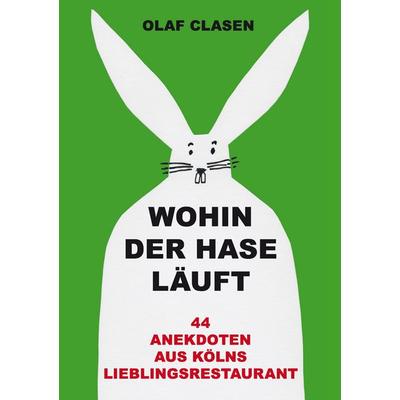 Wohin der Hase läuft, Taschenbuch von Olaf Clasen, BoD – Books on Demand, 978-3-8423-7578-9