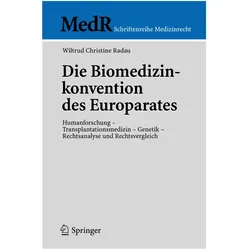 Die Biomedizinkonvention des Europarates, Fachbücher von Wiltrud C Radau, Wiltrud C. Radau