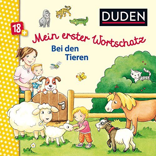 Duden: Mein erster Wortschatz Bei den Tieren: ab 18 Monaten (DUDEN Pappbilderbücher 18+ Monate) - Preis vom 09.10.2026 07:28:09 h