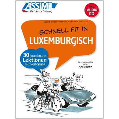 ASSiMiL Schnell fit in Luxemburgisch, Taschenbuch von L. ; Colotte, F.-A. ; Weber-Messerich, J. Schwartz, Assimil, 978-3-89625-266-1