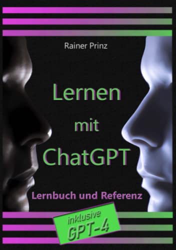 Rainer Prinz - Lernen mit ChatGPT: Lernbuch und Referenz - Preis vom 09.10.2026 07:28:09 h