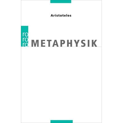 Metaphysik, Taschenbuch von Aristoteles, Rowohlt Taschenbuch, 978-3-499-55544-2