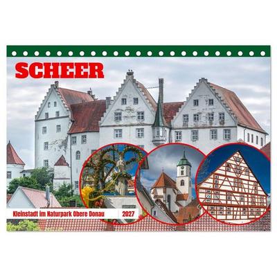 Scheer - Keinstadt im Naturpark Obere Donau (Tischkalender 2027 DIN A5 quer), CALVENDO Monatskalender