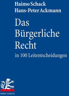 Haimo Schack - Das Bürgerliche Recht in 100 Leitentscheidungen: 100 höchstrichterliche Urteile mit Anregungen zur Vertiefung für Studium und Examen - Preis vom 18.10.2026 19:22:15 h