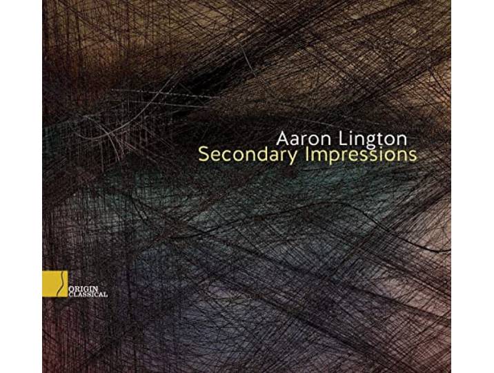 Aaron Lington - Secondary Impressions