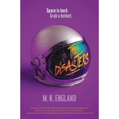 The Disasters, Taschenbuch von M. K. England, Harper Collins (US)