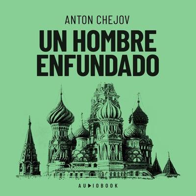 Un hombre enfundado - Anton Chejov, Audio, 4066004681429