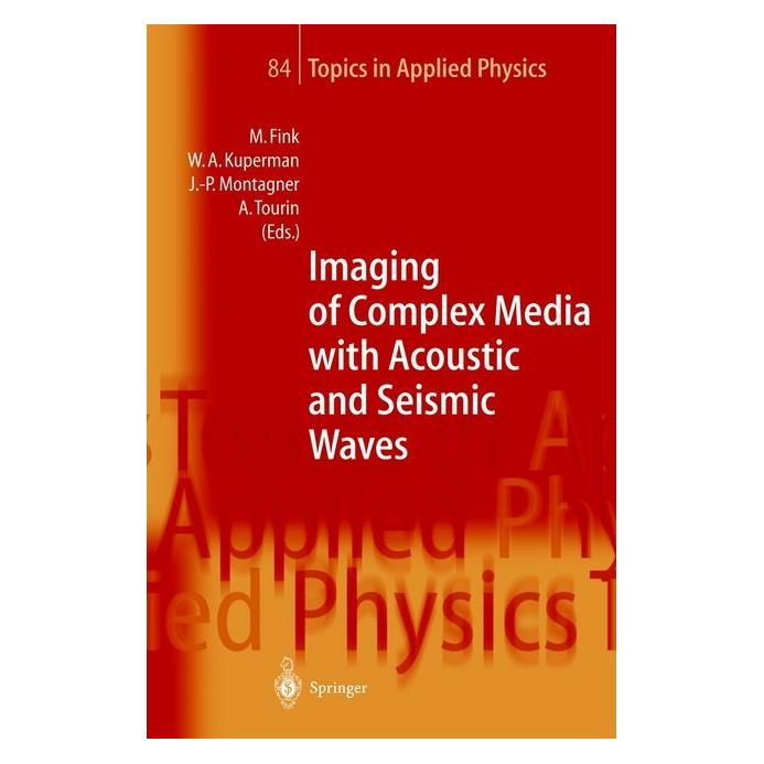 Springer Imaging of Complex Media with Acoustic and Seismic Waves (Englisch, Softcover, Arnaud Tourin, Jean-Paul Montagner, Mathias Fink, William A. Kuperman) (55376017)