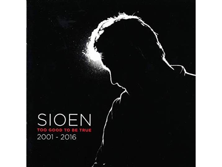 Sioen - Too Good To Be True