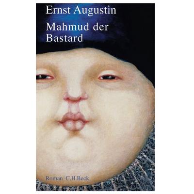 Mahmud der Bastard, Gebundene Ausgabe von Ernst Augustin, C.H. Beck, 978-3-406-51037-3