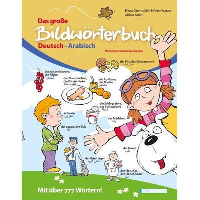 Das große Bildwörterbuch Deutsch-Arabisch (mit Online-Hörbeispielen), Taschenbuch von , Weber, E, 978-3-85253-842-6
