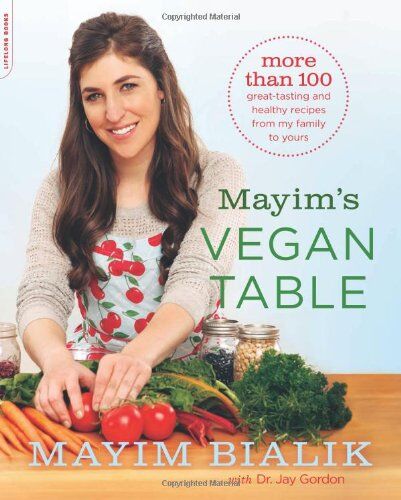 Mayim Bialik - Mayim's Vegan Table: More than 100 Great-Tasting and Healthy Recipes from My Family to Yours - Preis vom 01.10.2026 17:08:56 h