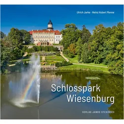 Schlosspark Wiesenburg, Sachbücher von Jarke Ulrich, Ulrich Jarke, János Stekovics, Stekovics János, Pilz Alina, Bauer Carolin, Parkförderverein Wiesenburg e. V., Menne Heinz Hubert, Heinz Hubert Ulrich