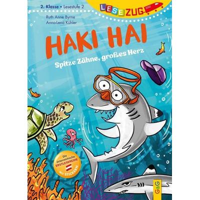 LESEZUG/2. Klasse – Lesestufe 2: Haki Hai – spitze Zähne, großes Herz, Gebundene Ausgabe von Ruth Anne Byrne, G&G Verlag, Kinder- und Jugendbuch,