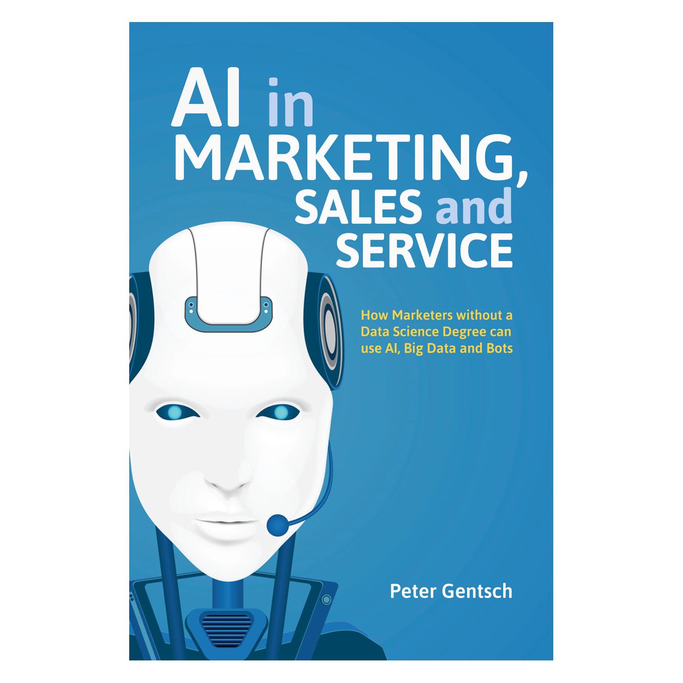 Springer AI in Marketing, Sales and Service (Englisch, Softcover, Peter Gentsch) (56114367)