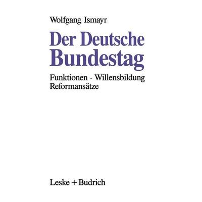 Der Deutsche Bundestag, Taschenbuch von Wolfgang Ismayr, VS Verlag für Sozialwissenschaften, 978-3-322-92626-5