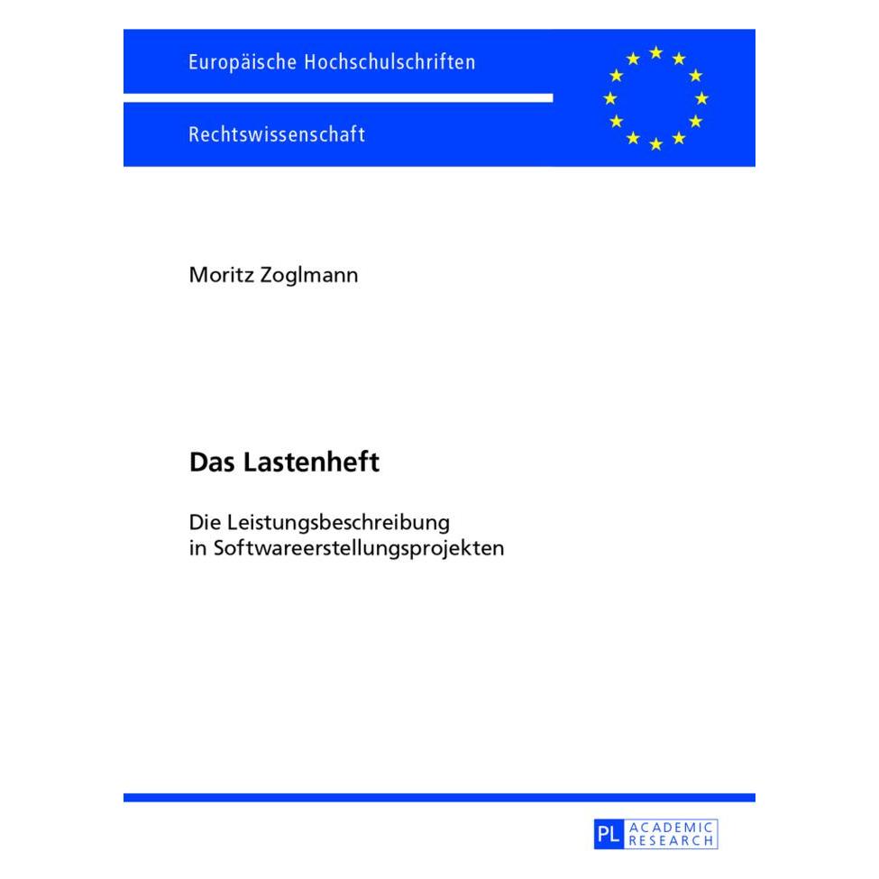 Peter Lang Das Lastenheft (Deutsch, Softcover, Moritz Zoglmann) (56023475)