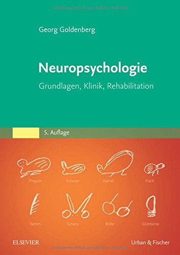 Georg Goldenberg - Neuropsychologie: Grundlagen, Klinik, Rehabilitation - Preis vom 09.10.2026 07:28:09 h