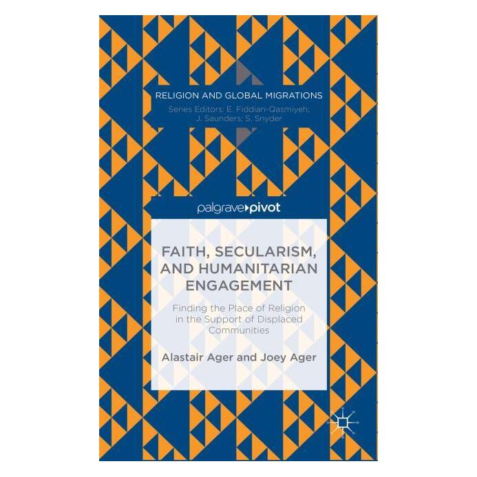 Palgrave Macmillan Faith, Secularism, and Humanitarian Eng (Englisch, Hardcover, Alastair Ager, Joey Ager) (63335875)