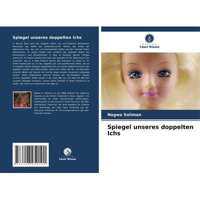 Spiegel unseres doppelten Ichs, Taschenbuch von Nagwa Soliman, BoD - Books on Demand, 978-620-8-95010-1