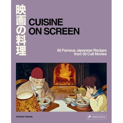 Cuisine on Screen, Gebundene Ausgabe von Sachiyo Harada, Prestel, 978-3-7913-9321-6