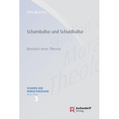 Schamkultur und Schuldkultur, Paperback von Rita Werden, Aschendorff, 978-3-402-11932-7