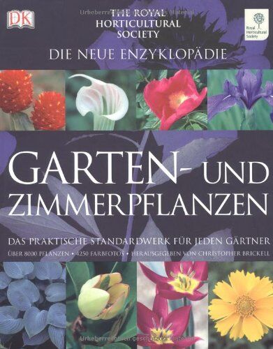 Christopher Brickell - Die neue Enzyklopädie - Garten- und Zimmerpflanzen: Das praktische Standardwerk für jeden Gärtner - Preis vom 09.10.2026 07:28:09 h