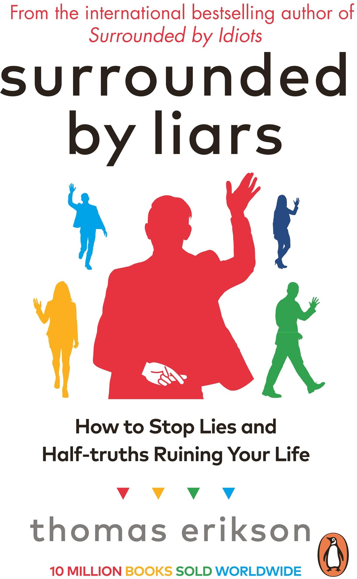 Thomas Erikson - Surrounded by Liars: How to Stop Lies and Half-truths Ruining Your Life (Vermilion) - Preis vom 10.10.2026 11:48:34 h