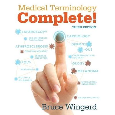 WINGERD, B: Medical Terminology Complete with MyLab Medical, Set von Bruce Wingerd, Prentice Hall, 978-0-13-404564-1