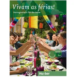 Vivam as ferias! Buch mit eingelegter Audio-CD, Schulbücher von Armindo José de Morais, Daniel Krasa, Collectif