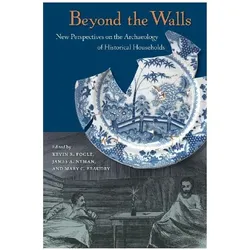 Beyond the Walls, Fachbücher von Mary C. Beaudry, Kevin R. Fogle, James A. Nyman