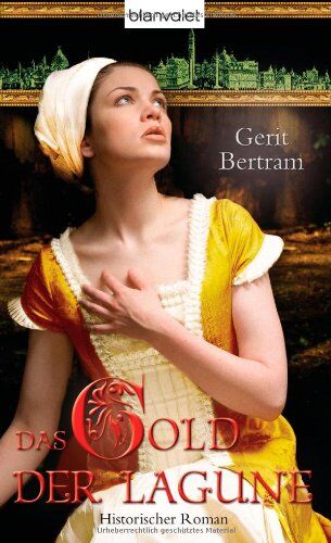 Gerit Bertram - Das Gold der Lagune: Historischer Roman - Preis vom 13.10.2026 19:28:25 h