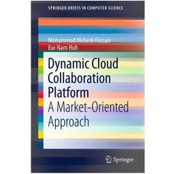 Dynamic Cloud Collaboration Platform, Fachbücher von Mohammad Mehedi Hassan, Eui-Nam Huh