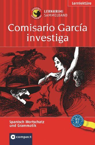 Marc Hillefeld - Comisario García ermittelt. Compact Lernkrimi Sammelband. Lernziele: Spanisch Grammatik, Grundwortschatz, Aufbauwortschatz. Niveau B1 / B2 - Preis vom 17.10.2026 19:25:27 h