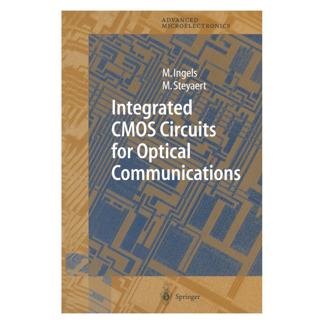 Springer Integrated CMOS Circuits for Optical Communications (Englisch, Softcover, Mark Ingels, Michiel Steyaert) (55374740)