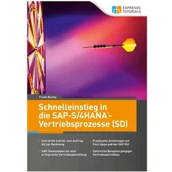 Schnelleinstieg in die SAP-S/4HANA-Vertriebsprozesse (SD), Fachbücher von Frank Bechly