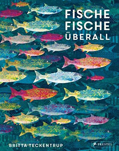 Britta Teckentrup - Fische, Fische überall - Preis vom 09.10.2026 07:28:09 h