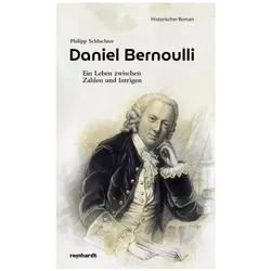 Daniel Bernoulli, Belletristik von Philipp Schluchter