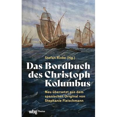 Das Bordbuch des Christoph Kolumbus, Gebundene Ausgabe von Stephanie Fleischmann, Theiss in Herder, 978-3-534-61029-7