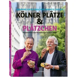 Kölner Plätze und Plätzchen, Ratgeber von Marcel Seeger, Henning Krautmacher, Nina Gschlössl
