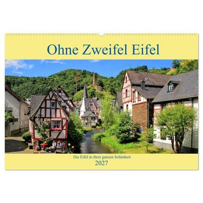 Ohne Zweifel Eifel (Wandkalender 2027 DIN A2 quer), CALVENDO Monatskalender