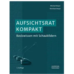 Aufsichtsrat kompakt, Fachbücher von Michael Beyer, Reinhard Heyd