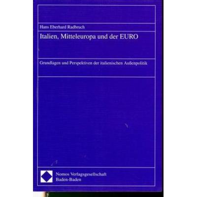 Italien, Mitteleuropa und der EURO, Taschenbuch von Hans E. Radbruch, Nomos, 978-3-7890-5192-0