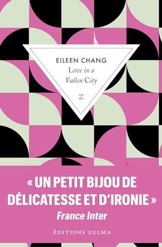 Eileen Chang - Love in a fallen city. Ah Hsiao est triste en automne - Preis vom 10.10.2026 11:48:34 h