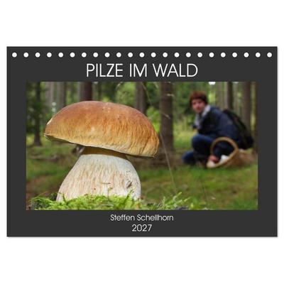 PILZE IM WALD (Tischkalender 2027 DIN A5 quer), CALVENDO Monatskalender